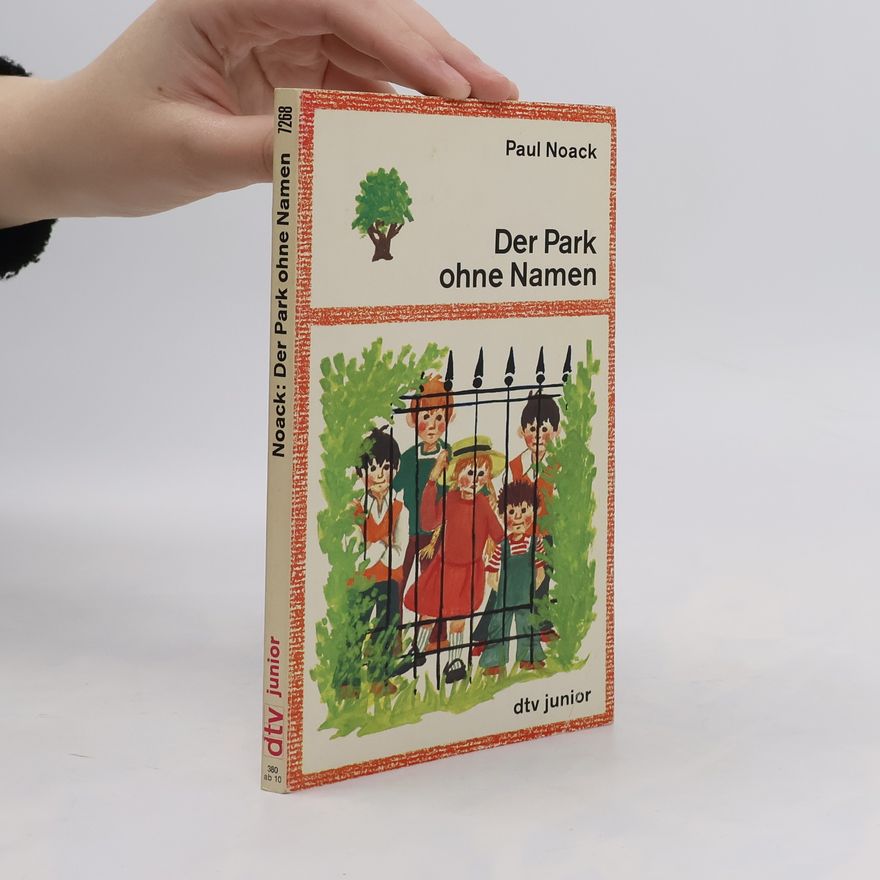 Paul Noack Der Park ohne Namen