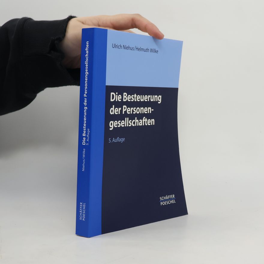 Ulrich Niehus Die Besteuerung der Personengesellschaften - 5. Auflage