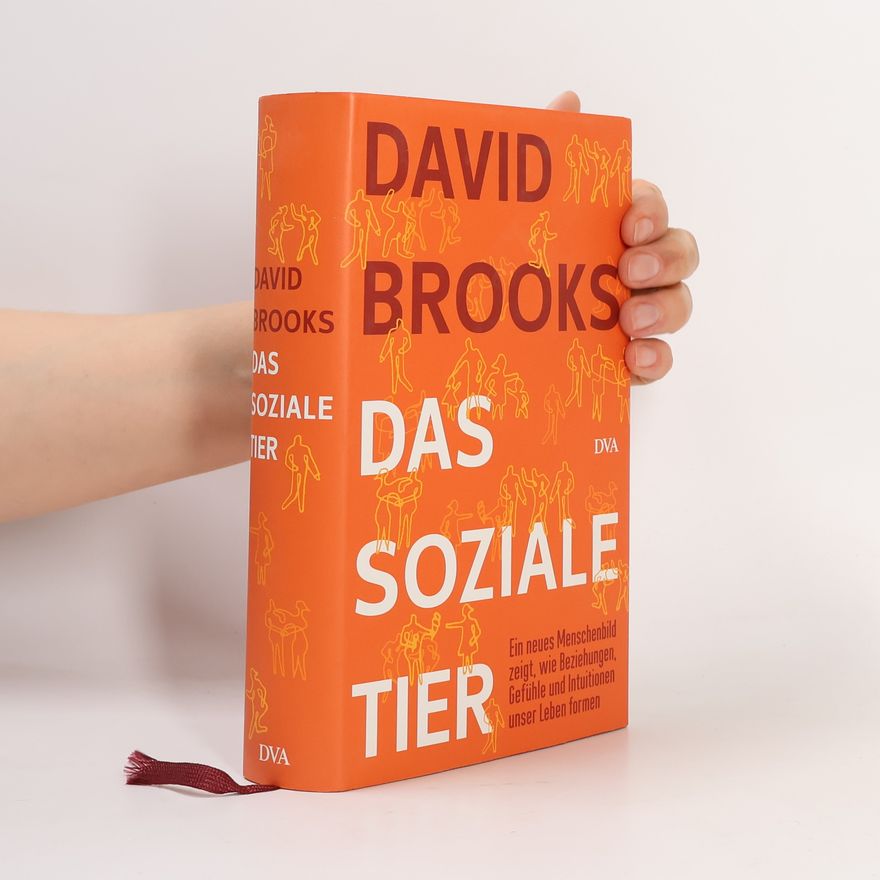 David Brooks Das soziale Tier