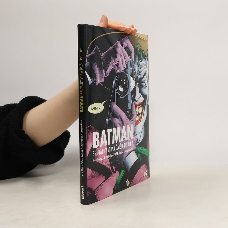 Brian Bolland Batman Brutálny vtip a ďalšie príbehy