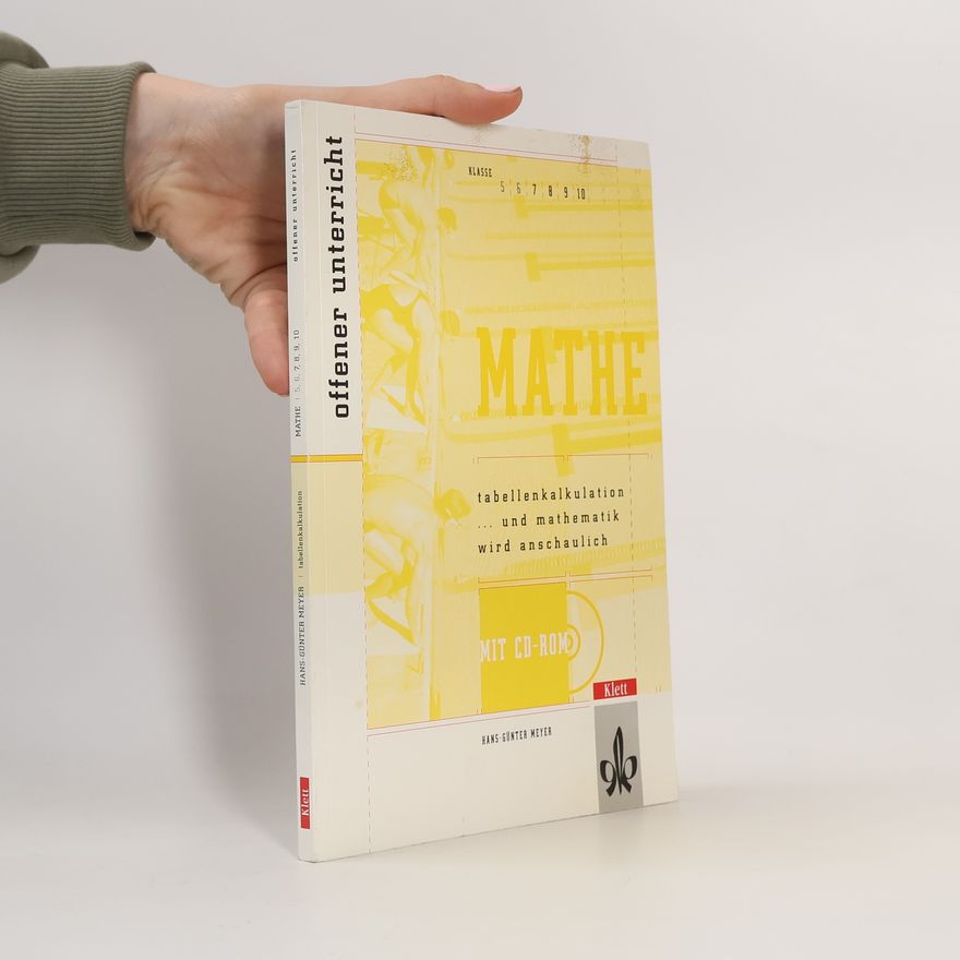 Hans-Günter Meyer Tabellenkalkulation ... und Mathematik wird anschaulich - Mit CD-ROM