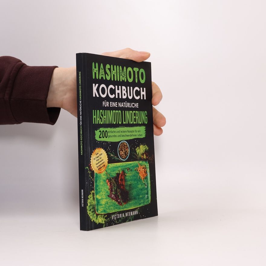 Victoria Neumann Hashimoto Kochbuch für eine natürliche Hashimoto Linderung