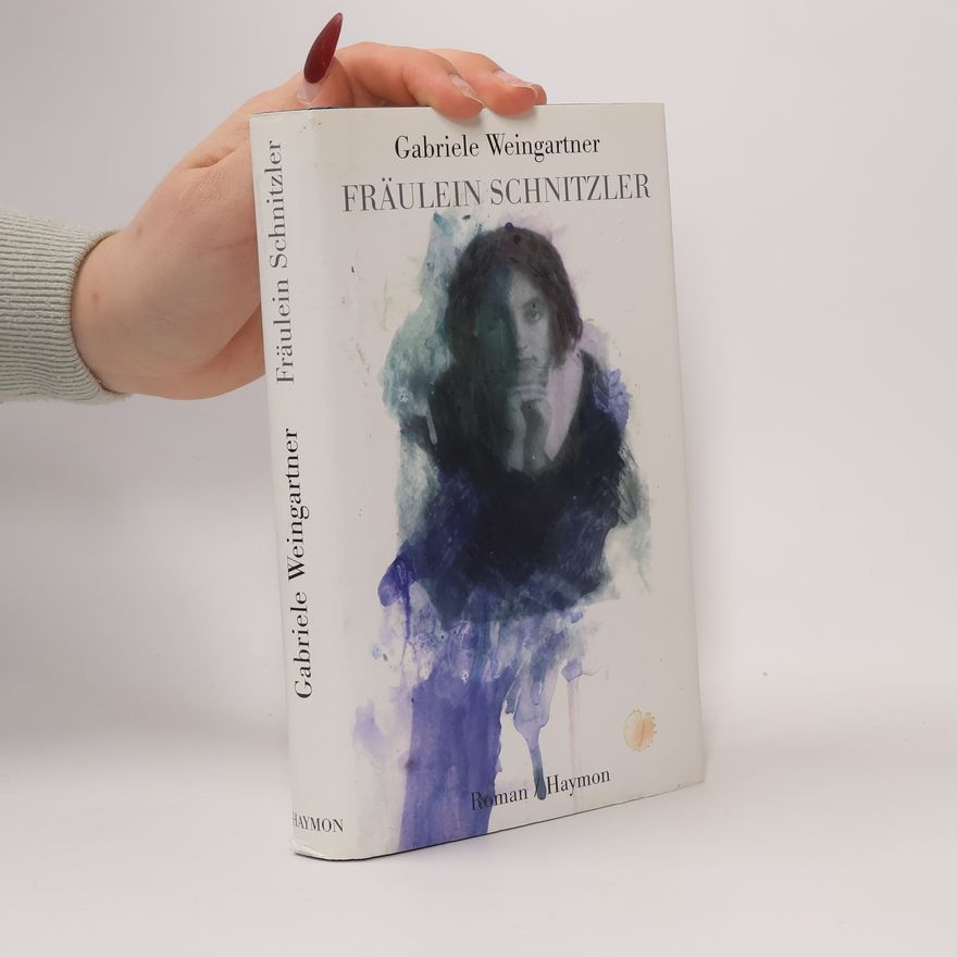 Gabriele Weingartner Fräulein Schnitzler