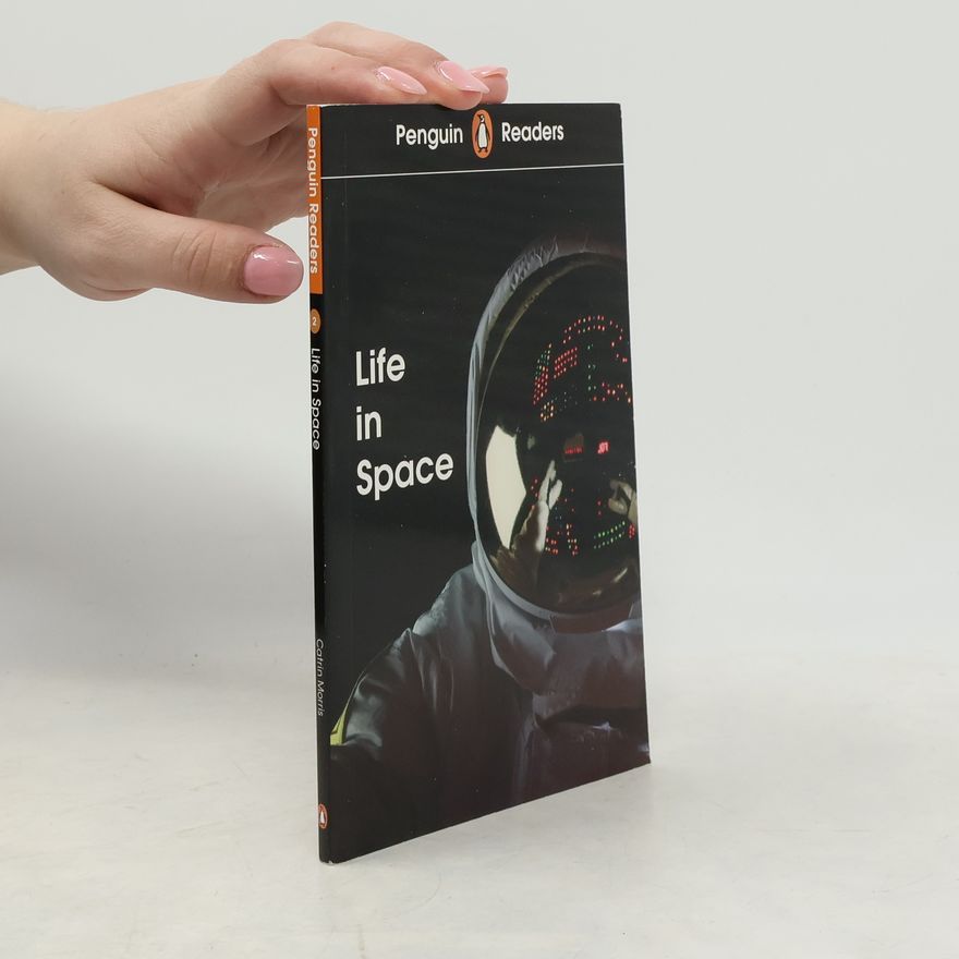 Catrin Morris Penguin Readers Level 2: Life in Space (ELT Graded Reader)