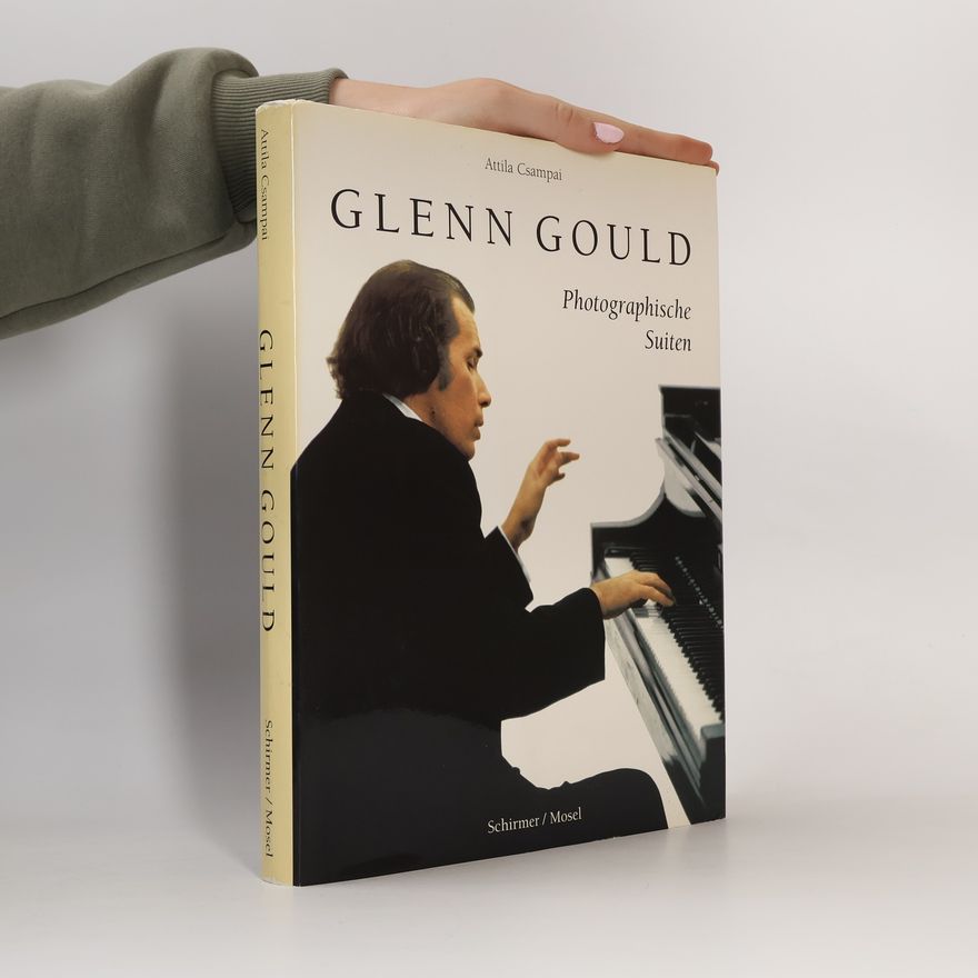 Attila Csampai Glenn Gould