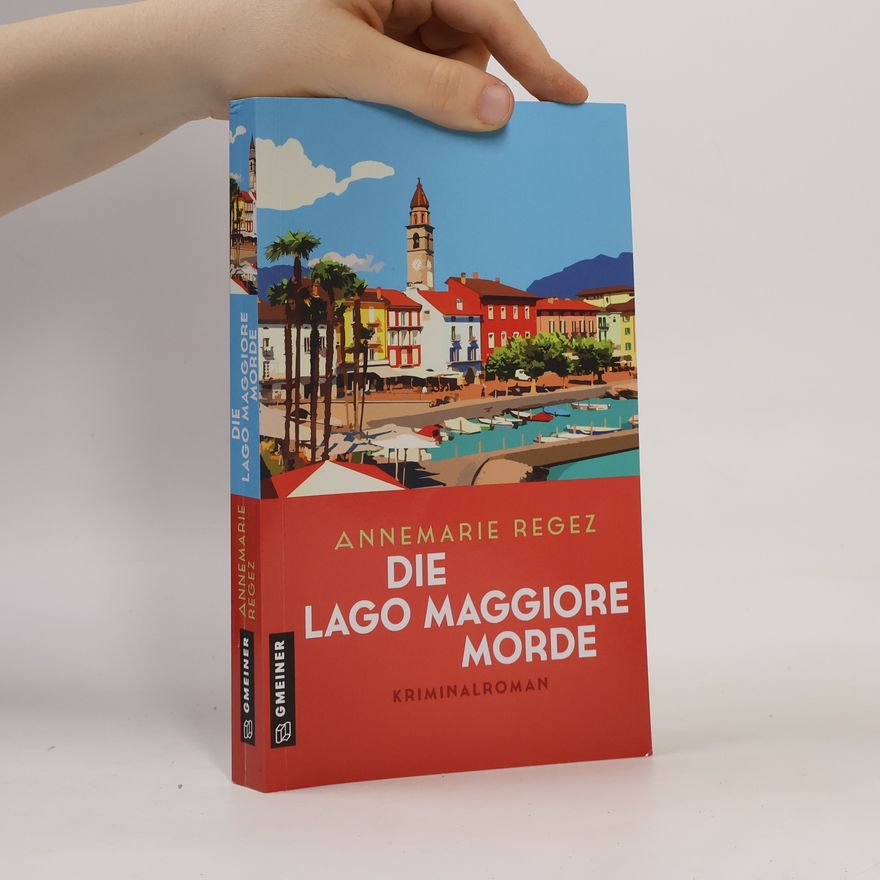 Annemarie Regez Die Lago Maggiore-Morde