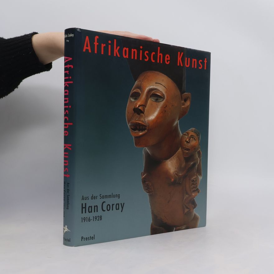 Miklós Szalay Afrikanische Kunst aus der Sammlung Han Coray