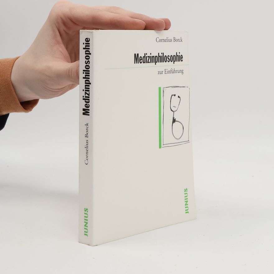 Cornelius Borck Medizinphilosophie zur Einführung