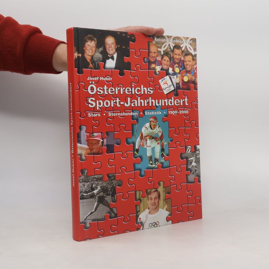 Josef Huber Österreichs Sport-Jahrhundert