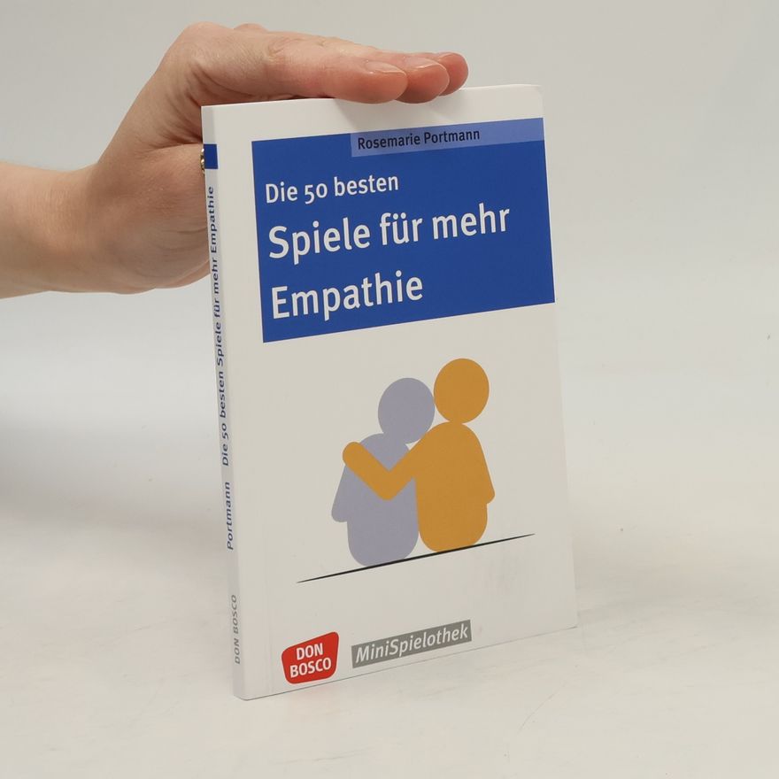 Rosemarie Portmann Die 50 besten Spiele für mehr Empathie