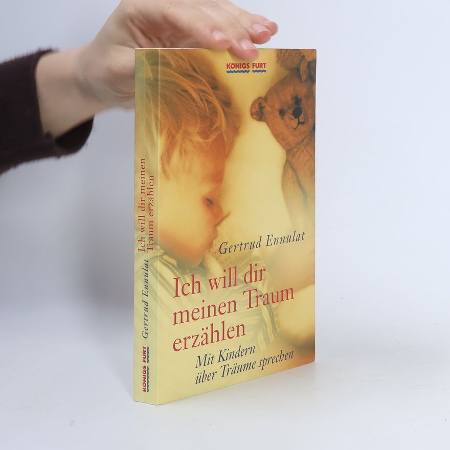 Gertrud Ennulat Ich will dir meinen Traum erzählen