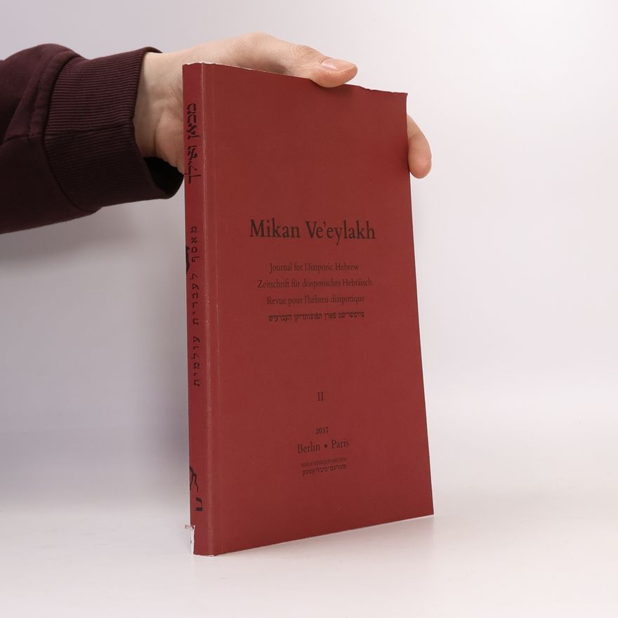 Auteurscollectief Mikan Ve'eylakh II. Journal for Diasporic Hebrew