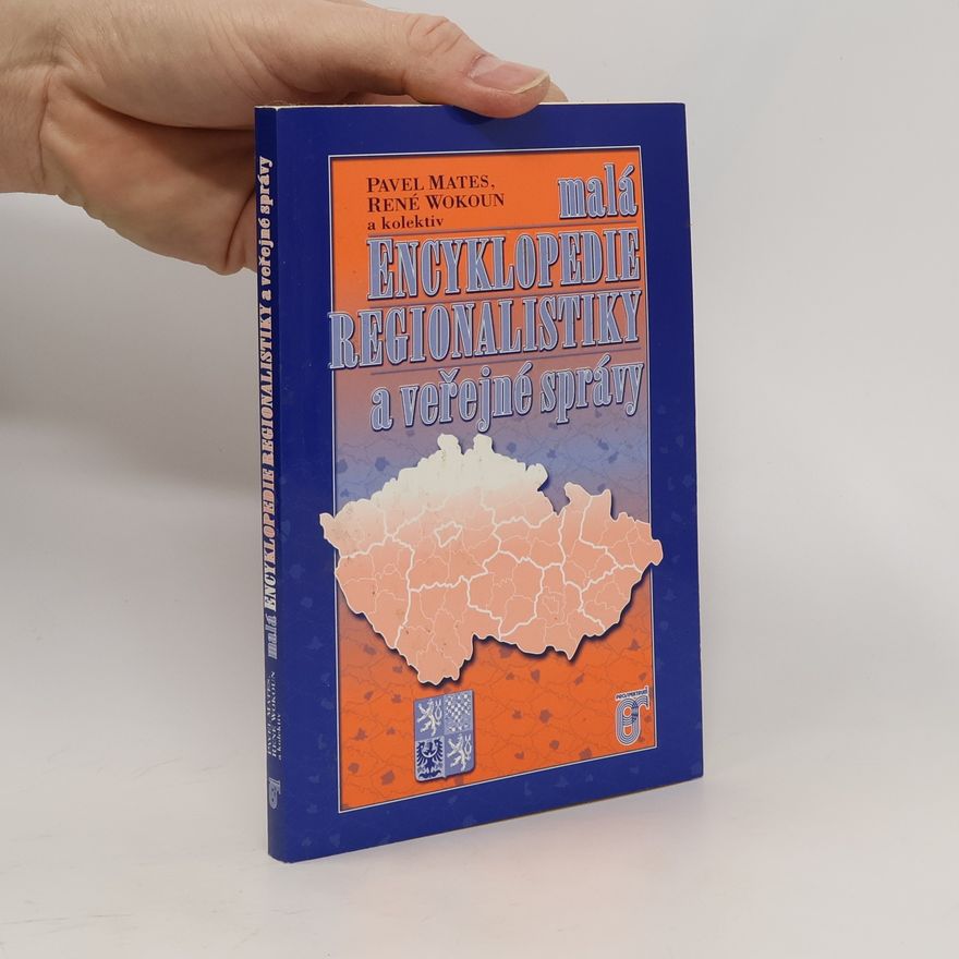 René Wokoun Malá encyklopedie regionalistiky a veřejné správy