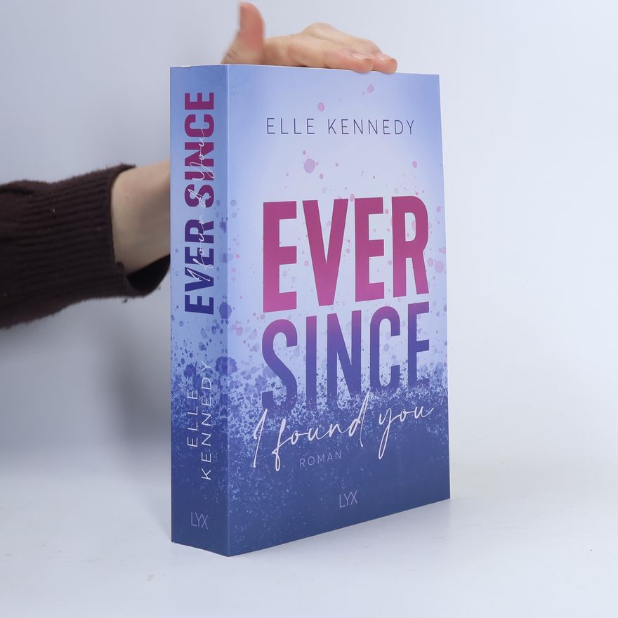 Elle Kennedy Ever Since I Found You