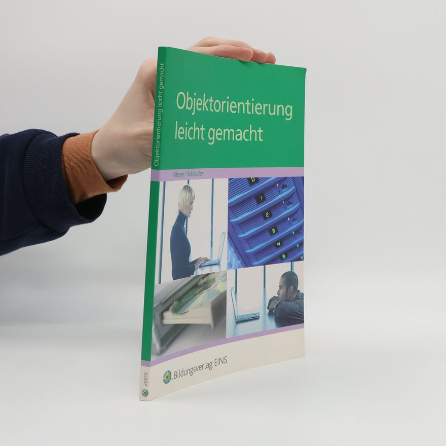 Karsten Schleider Objektorientierung leicht gemacht