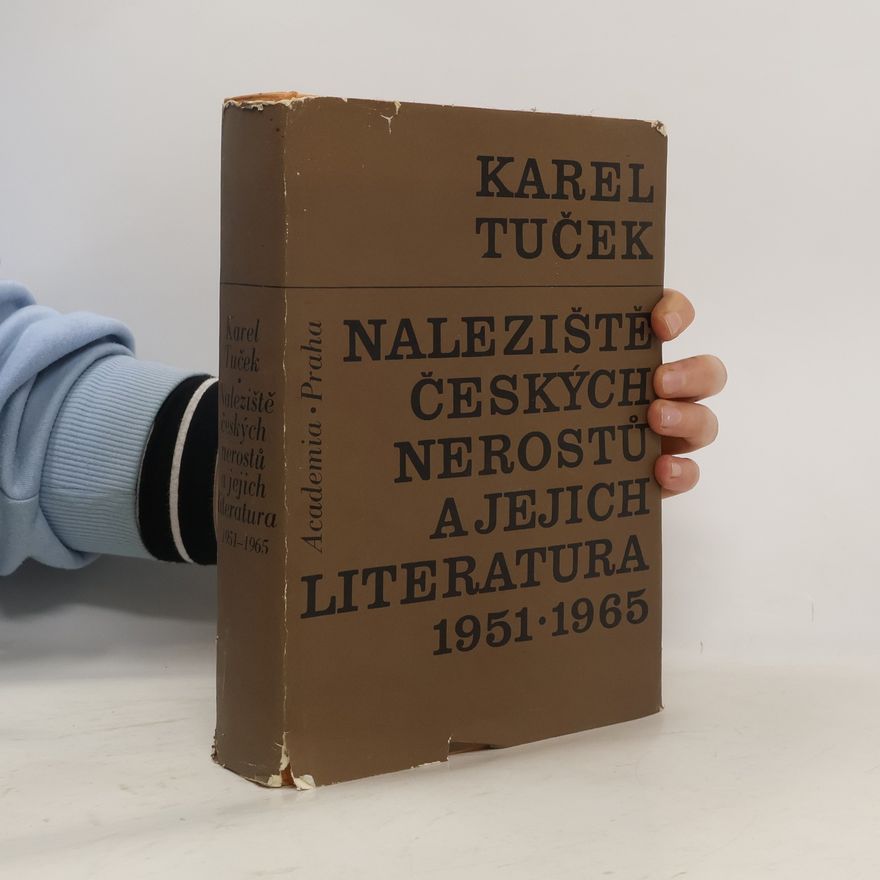 Karel Tuček Naleziště českých nerostů a jejich literatura 1951-1965