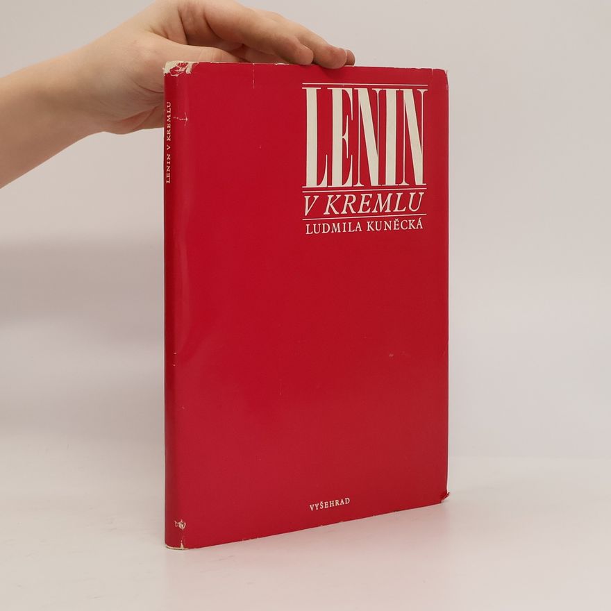 Ludmila Kuněcká Lenin v Kremlu