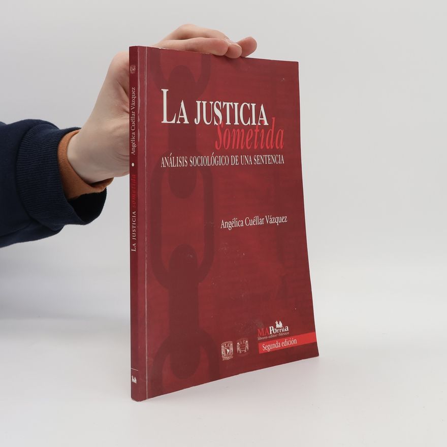 Angélica Cuéllar Vázquez La justica sometida