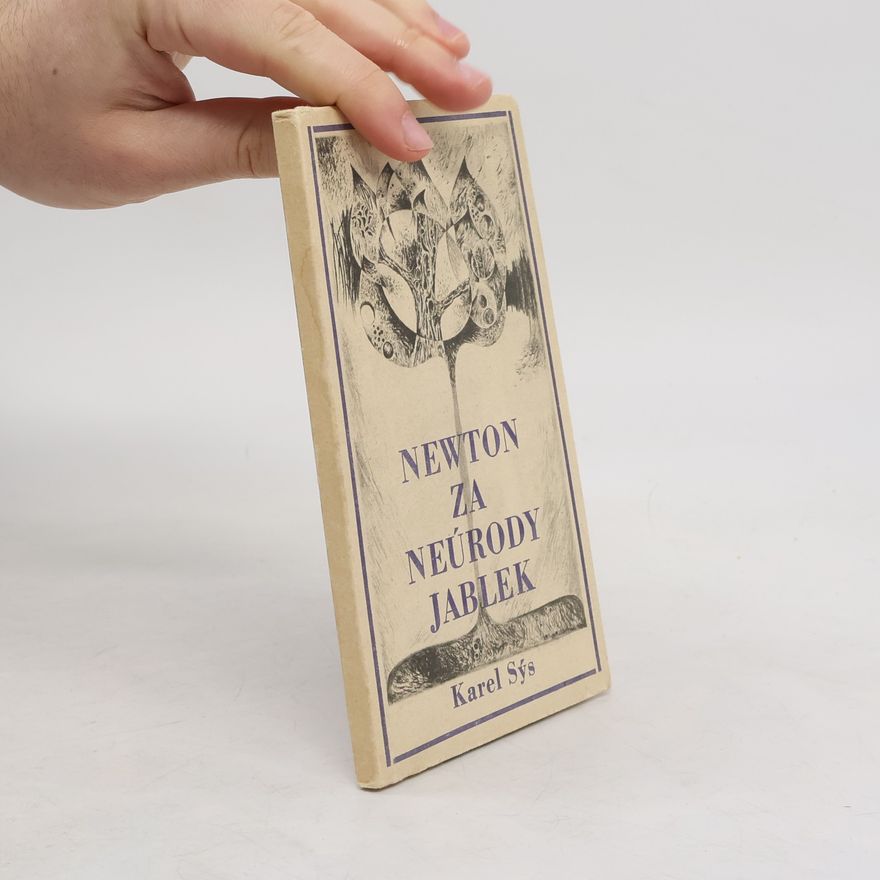 Karel Sýs Newton za neúrody jablek