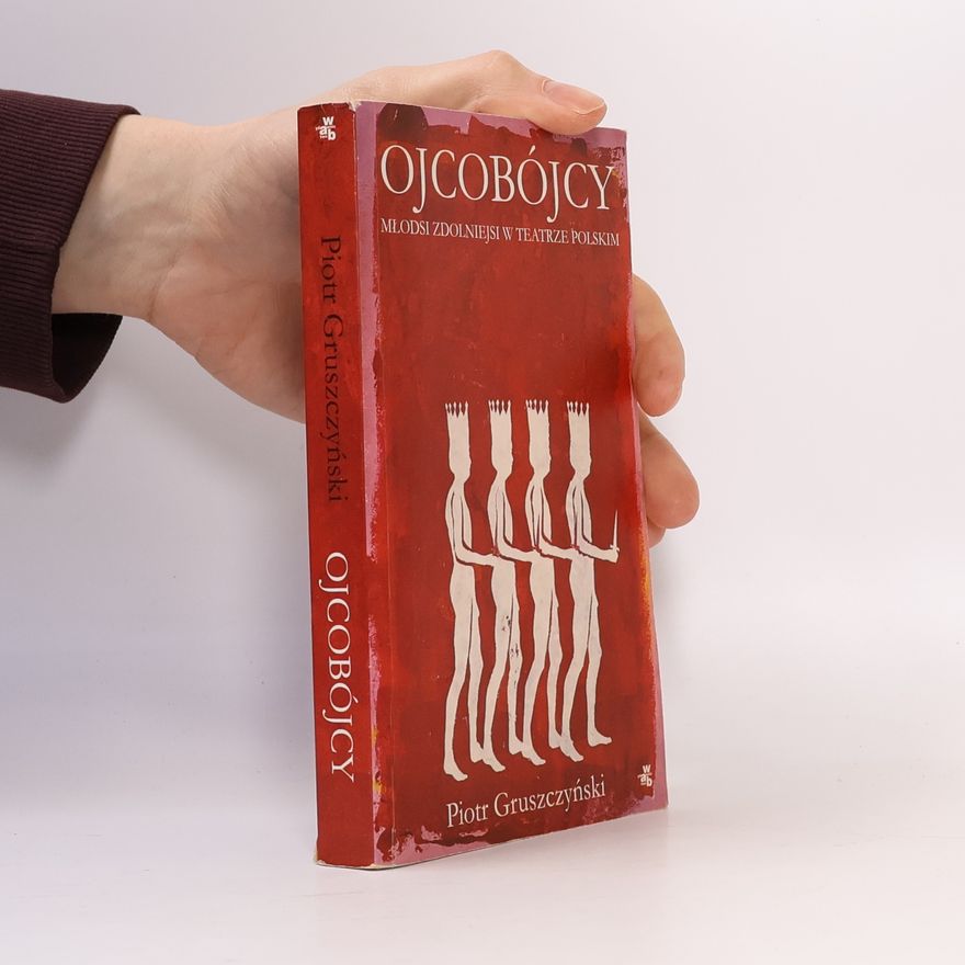 Piotr Gruszczyński Ojcobójcy