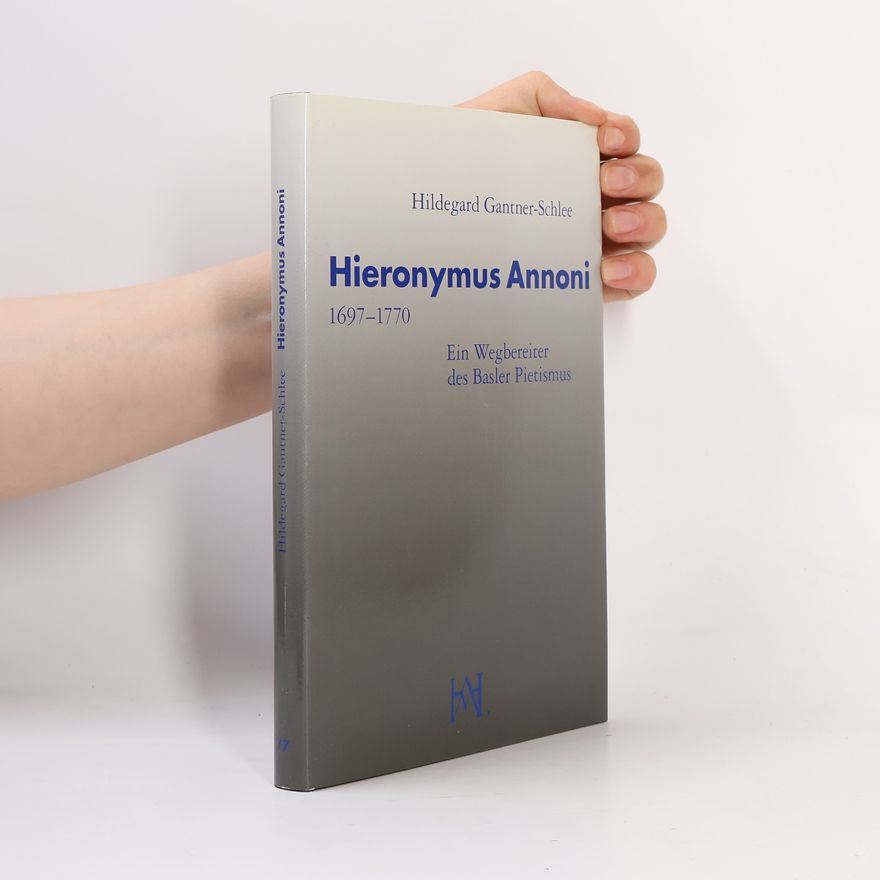 Hildegard Gantner Schlee Hieronymus Annoni 1697-1770