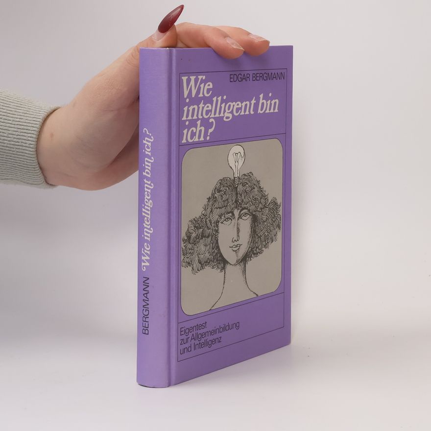 Edgar Bergmann Wie intelligent bin ich?