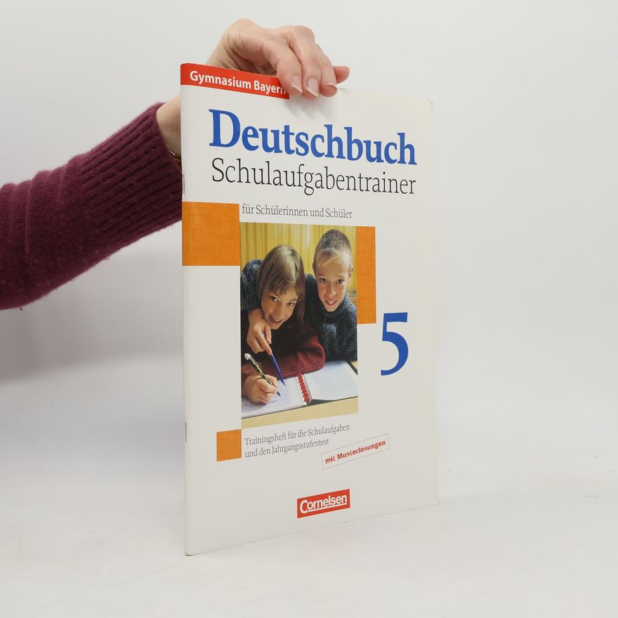 Stephan von Weinrich Deutschbuch Gymnasium 5. Jahrgangsstufe. Schulaufgabentrainer mit Lösungen. Bayern
