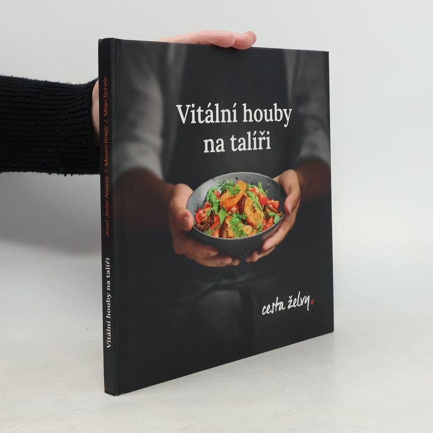 Milan Schirlo Vitální houby na talíři