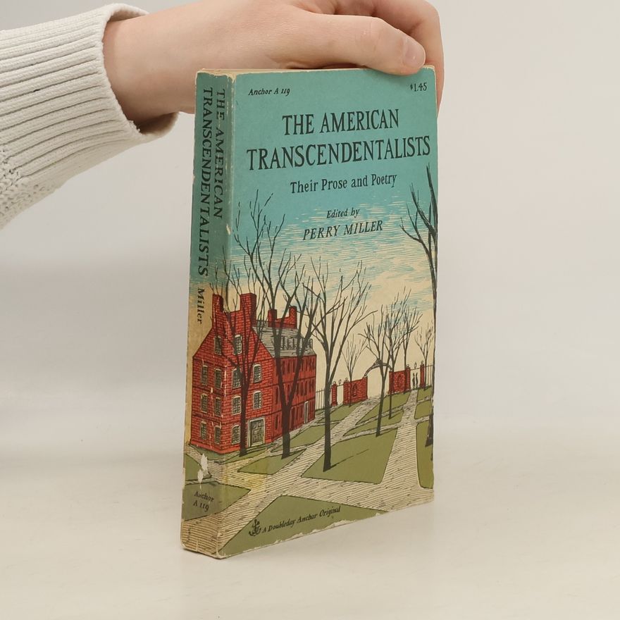 Perry Miller The American Transcendentalists