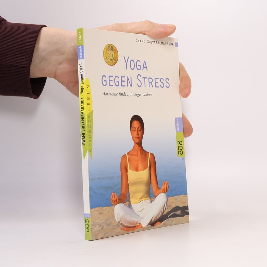 Swami Shivapremananda Yoga gegen Streß