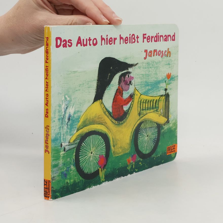 Janosch Das Auto hier heißt Ferdinand