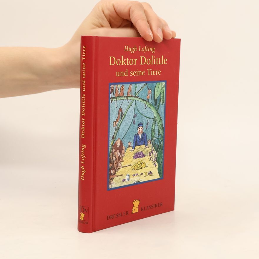 Hugh Lofting Doktor Dolittle und seine Tiere
