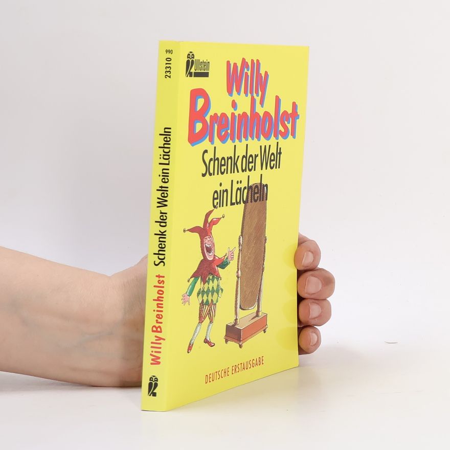 Fred Schmitz Schenk der Welt ein Lächeln