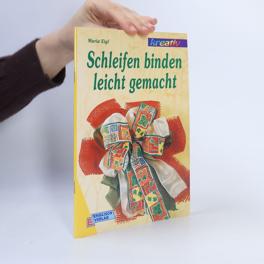 Autorenkollektiv Schleifen binden leicht gemacht