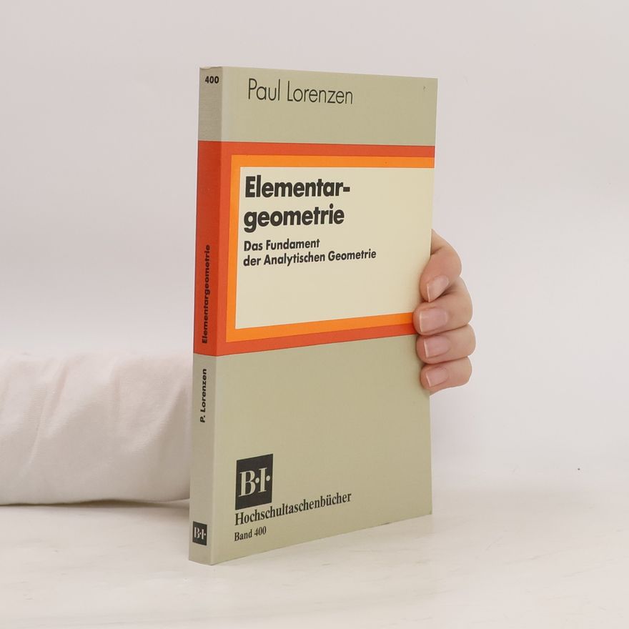 Paul Lorenzen Hochschultaschenbücher - 400: Elementargeometrie