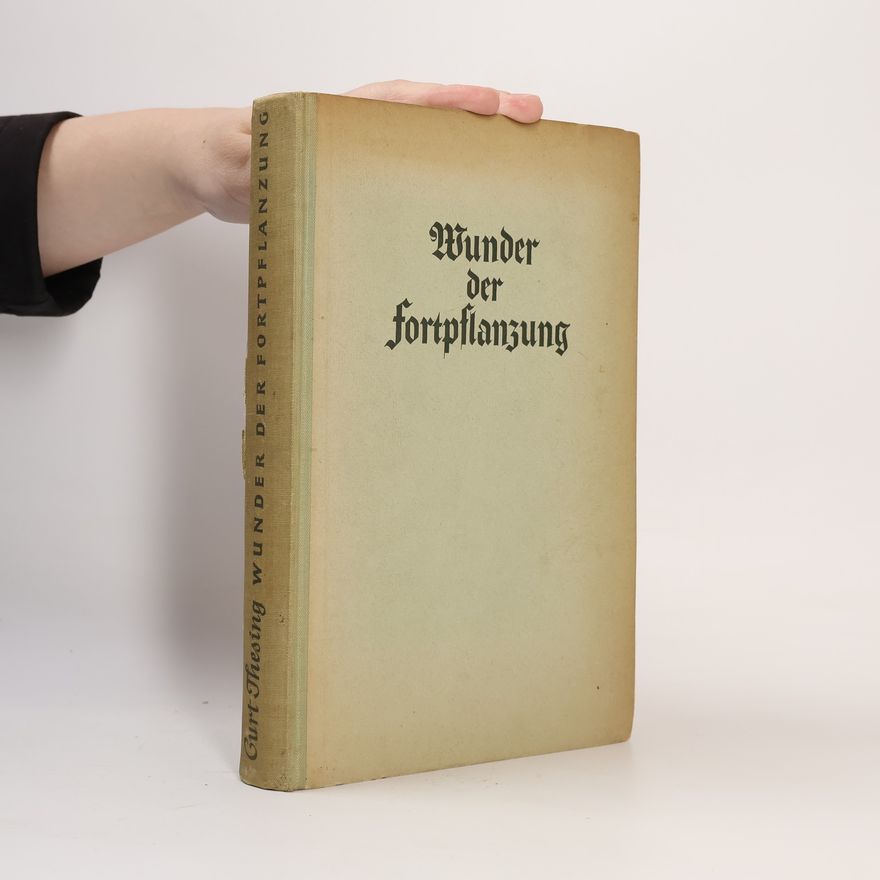 Curt Thesing Wunder der Fortpflanzung