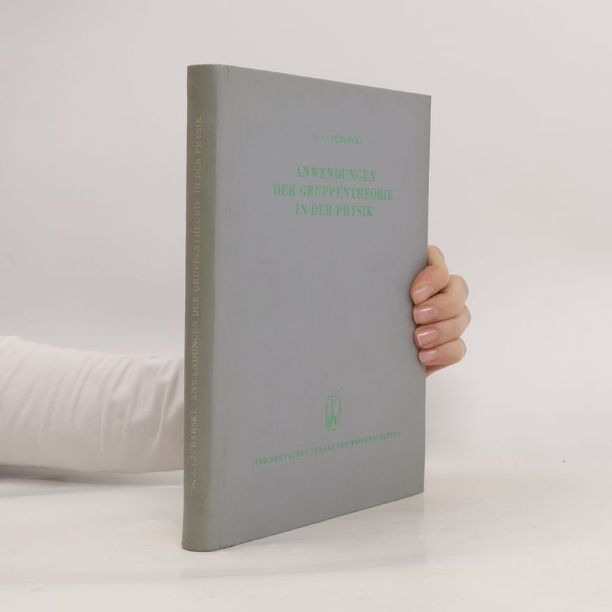 G. Ya Lyubarskii Anwendungen der Gruppentheorie in der Physik