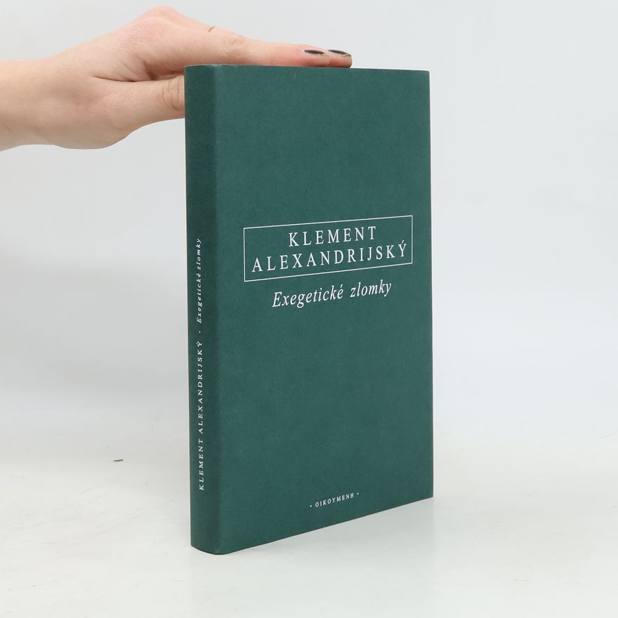 Klement Alexandrijský Exegetické zlomky