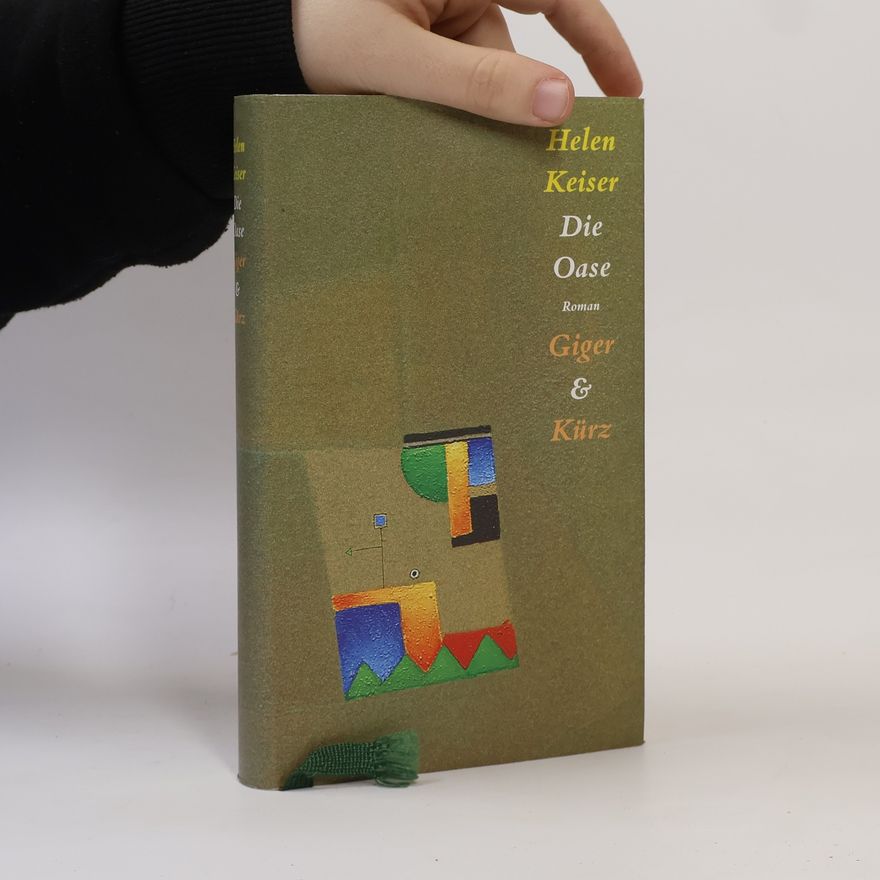 Helen Keiser Die Oase