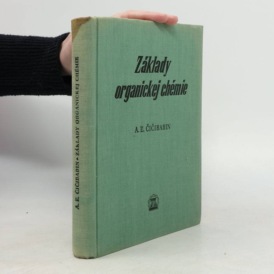 A. E. Čičibabin Základy organickej chémie