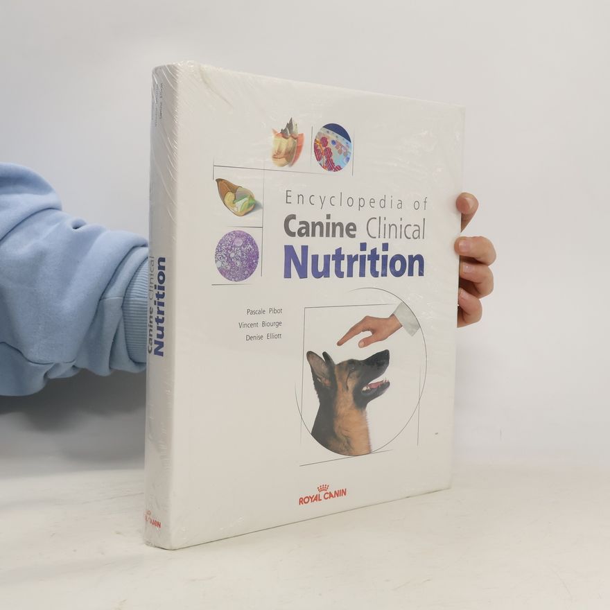Denise Elliott Encyclopedia of Canine Clinical Nutrition