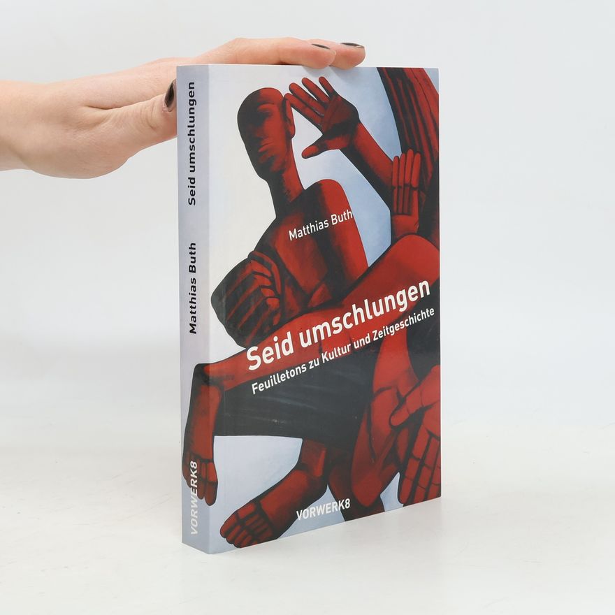 Matthias Buth Seid umschlungen