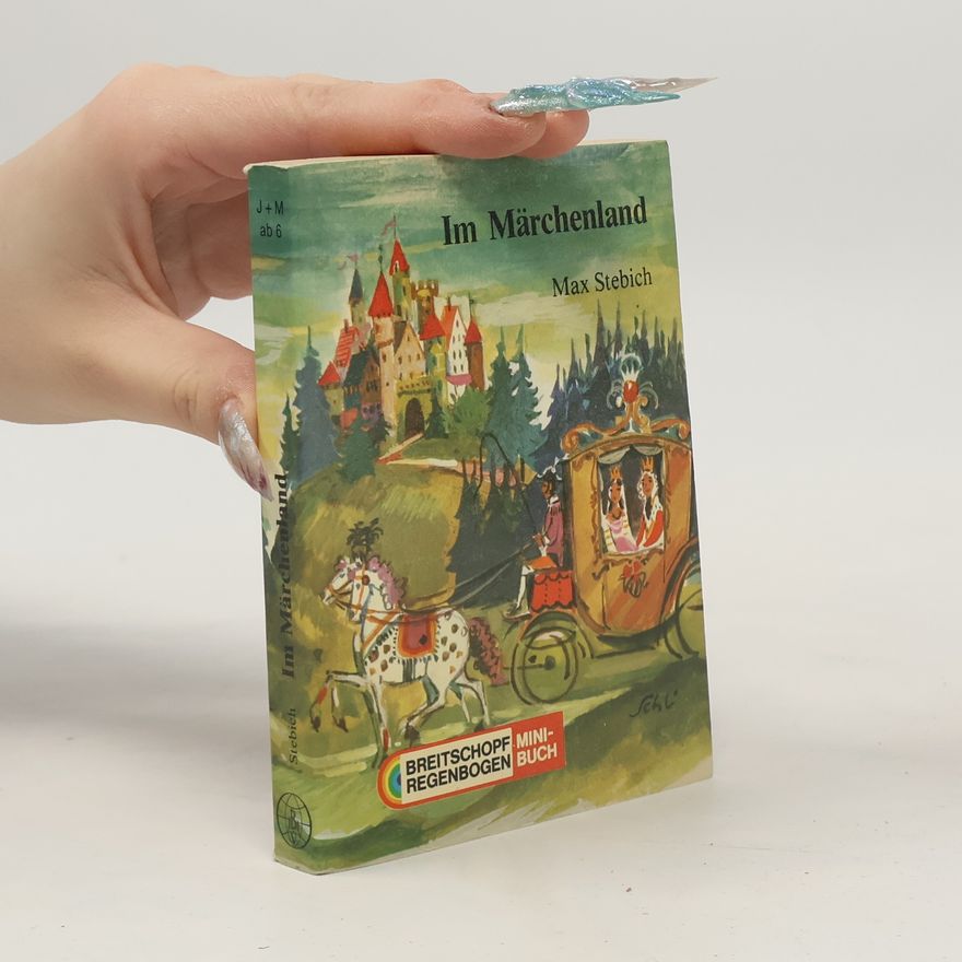 Max Stebich Im Märchenland