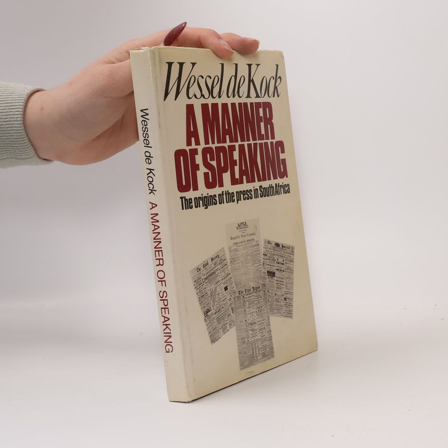 Wessel De Kock A Manner of Speaking