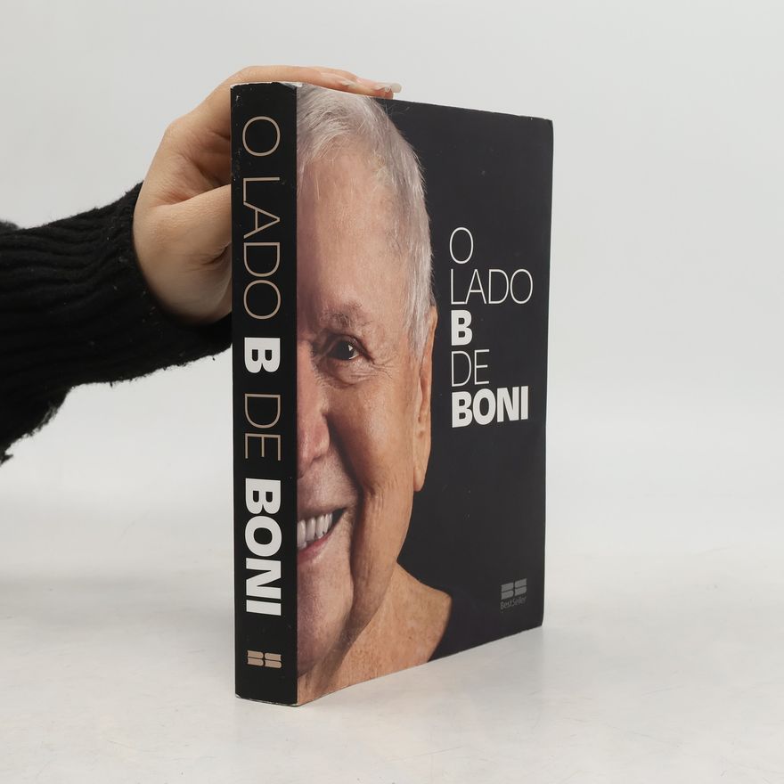 José Bonifácio Oliveira Sobrinho O lado B de Boni