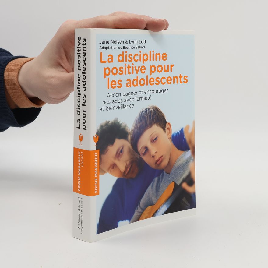 Jane Nelsen La discipline positive pour les adolescents