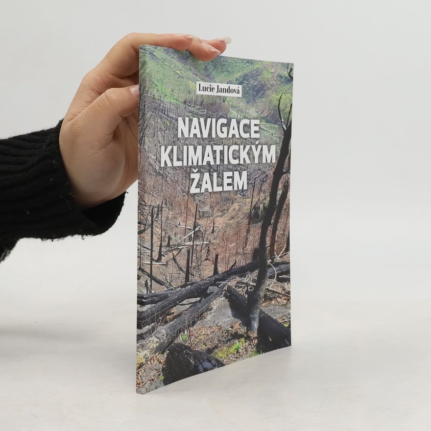 Lucie Jandová Navigace klimatickým žalem