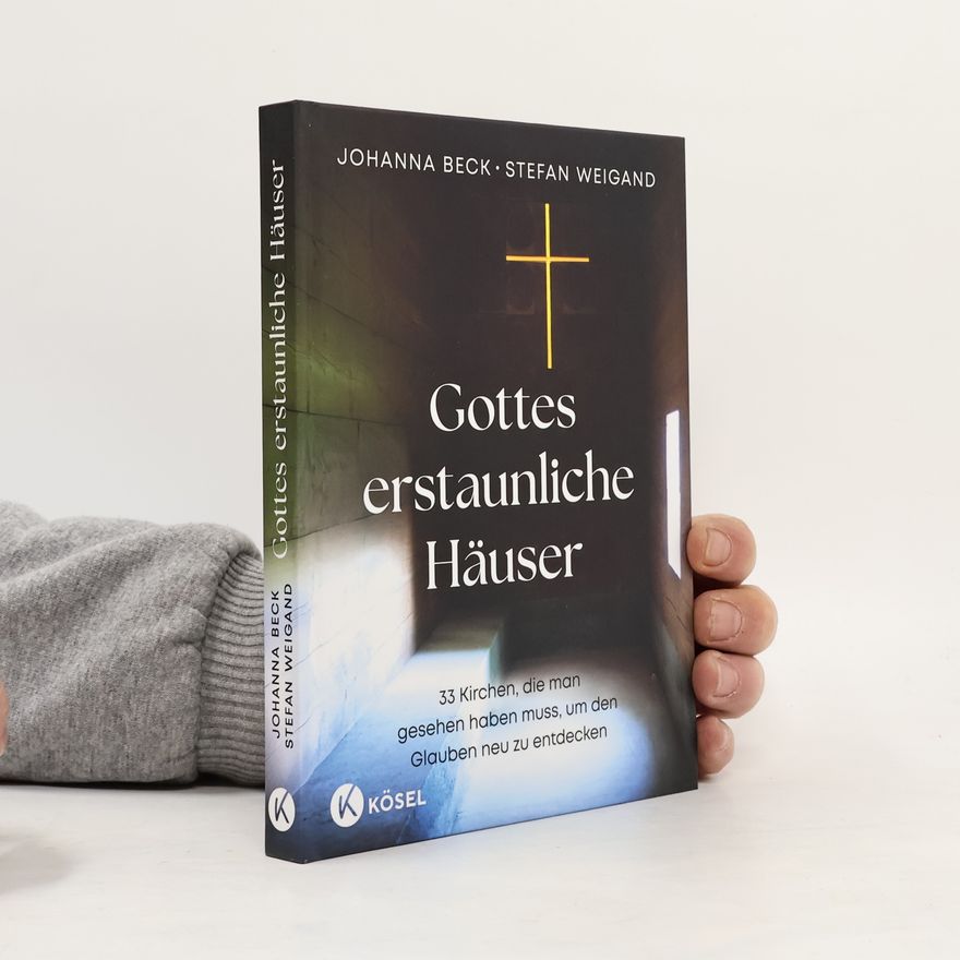Johanna Beck Gottes erstaunliche Häuser