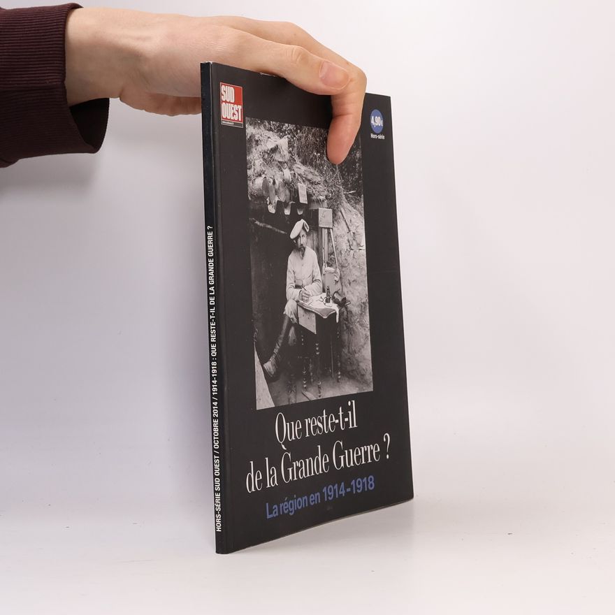 Various authors Que reste-t-il de la Grande Guerre?