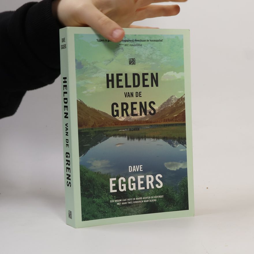 Dave Eggers Helden van de grens